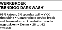 WERKBROEK 'BENDIGO DARKWASH' 98% katoen, 2% spandex twill • YKK ritssluiting • Comfortabele service broek met beenzak...
